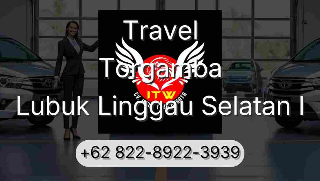 Travel Torgamba Lubuk Linggau Selatan I