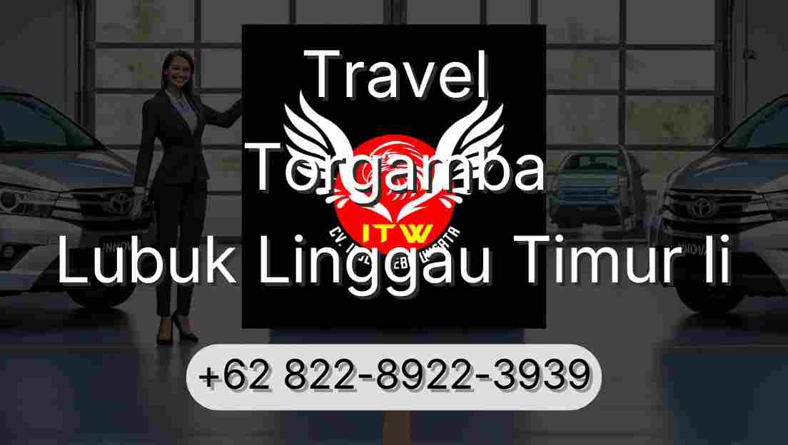 Travel Torgamba Lubuk Linggau Timur Ii