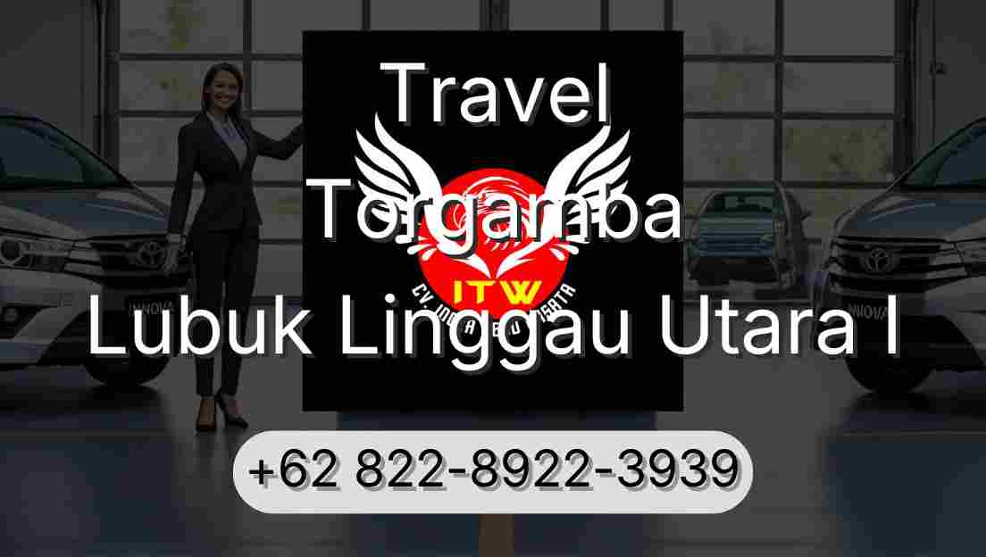 Travel Torgamba Lubuk Linggau Utara I