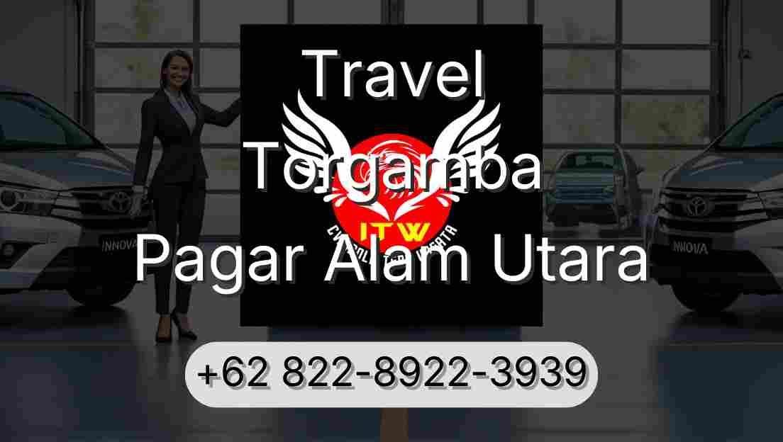 Travel Torgamba Pagar Alam Utara