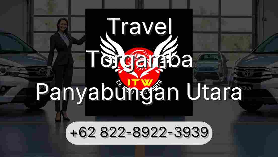 Travel Torgamba Panyabungan Utara