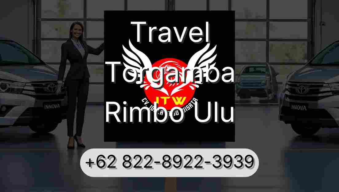 Travel Torgamba Rimbo Ulu