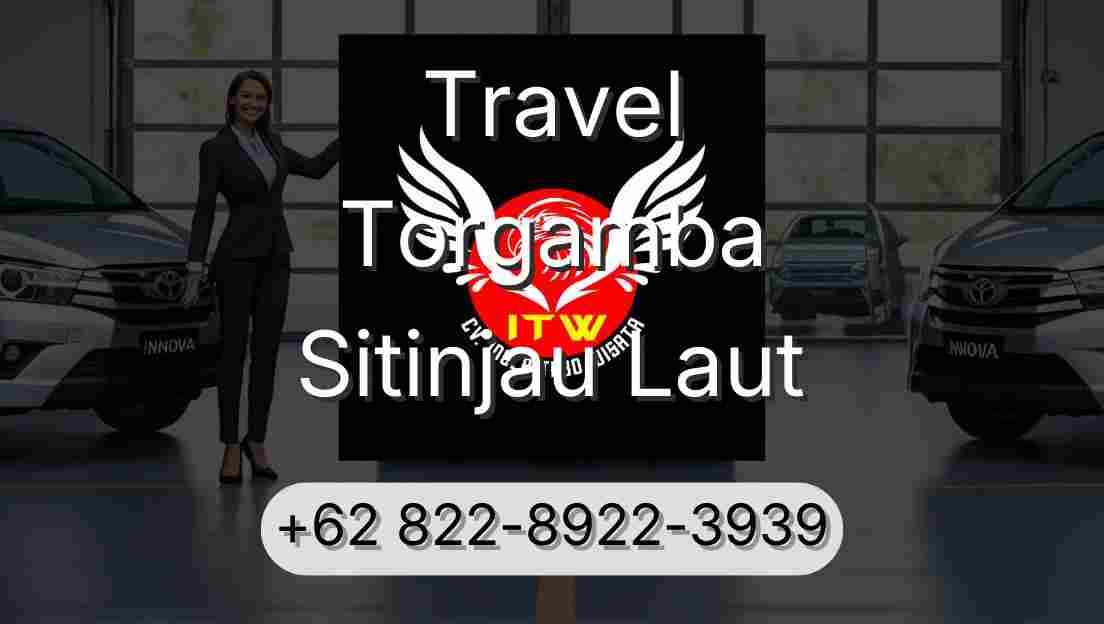 Travel Torgamba Sitinjau Laut