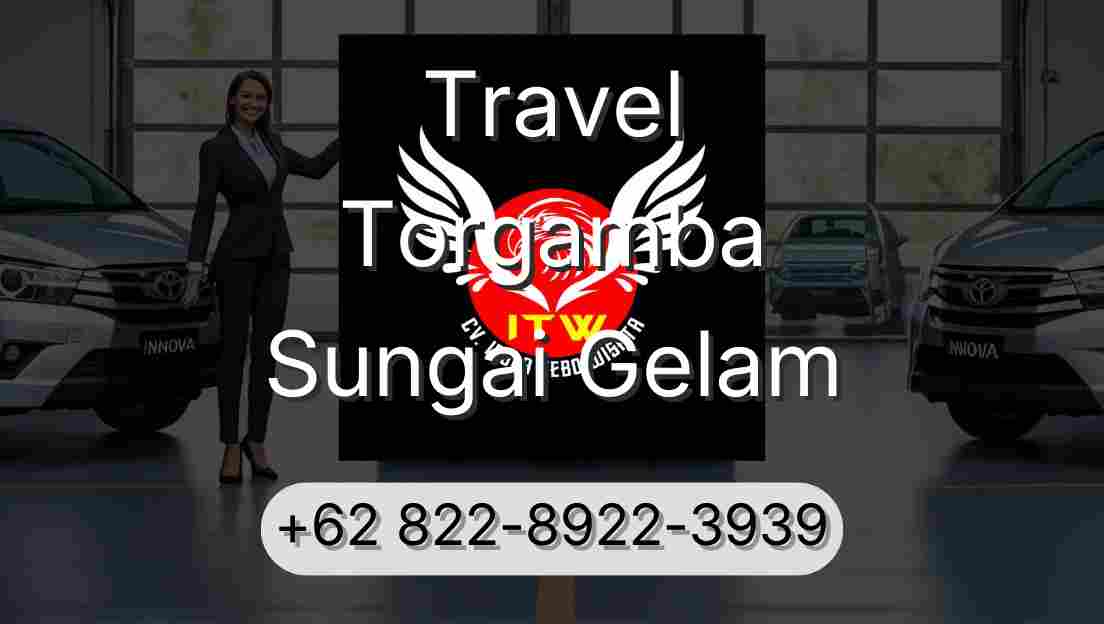 Travel Torgamba Sungai Gelam
