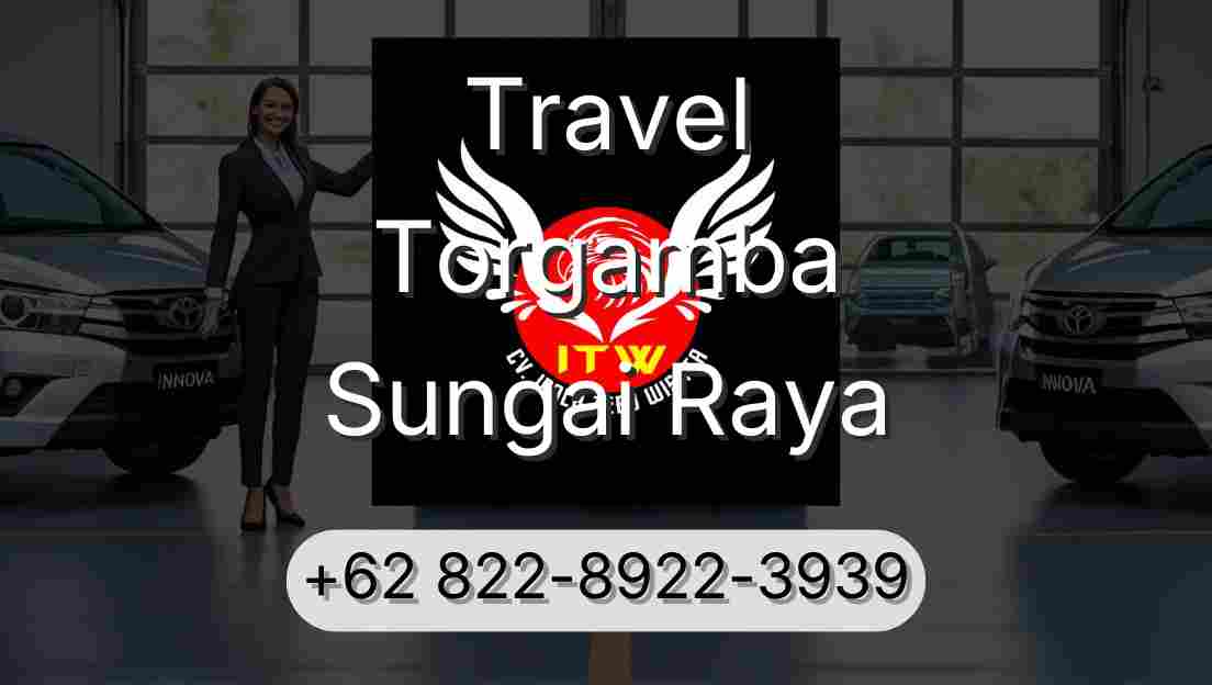 Travel Torgamba Sungai Raya