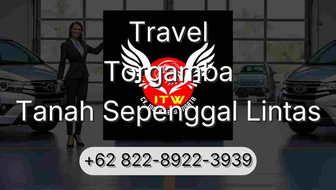 Travel Torgamba Tanah Sepenggal Lintas