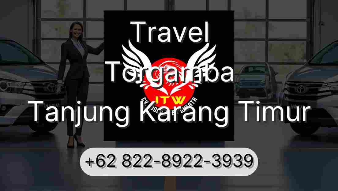 Travel Torgamba Tanjung Karang Timur