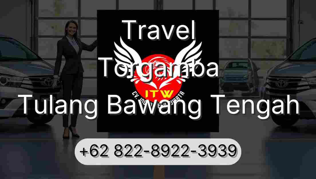 Travel Torgamba Tulang Bawang Tengah