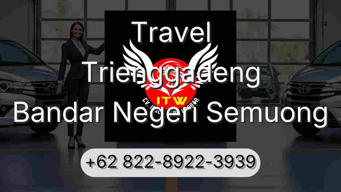 Travel Trienggadeng Bandar Negeri Semuong