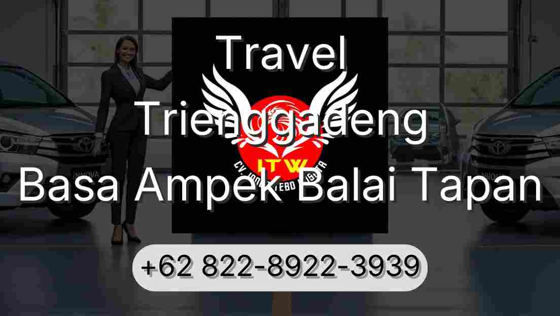 Travel Trienggadeng Basa Ampek Balai Tapan
