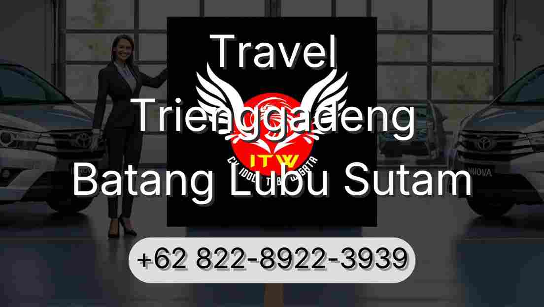 Travel Trienggadeng Batang Lubu Sutam