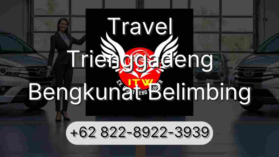 Travel Trienggadeng Bengkunat Belimbing