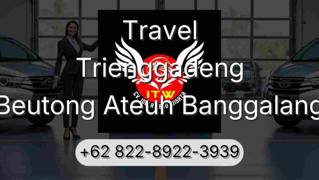 Travel Trienggadeng Beutong Ateuh Banggalang