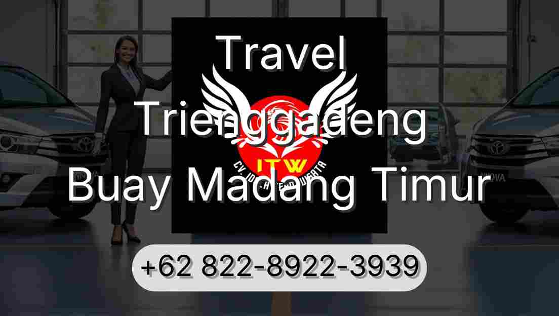 Travel Trienggadeng Buay Madang Timur