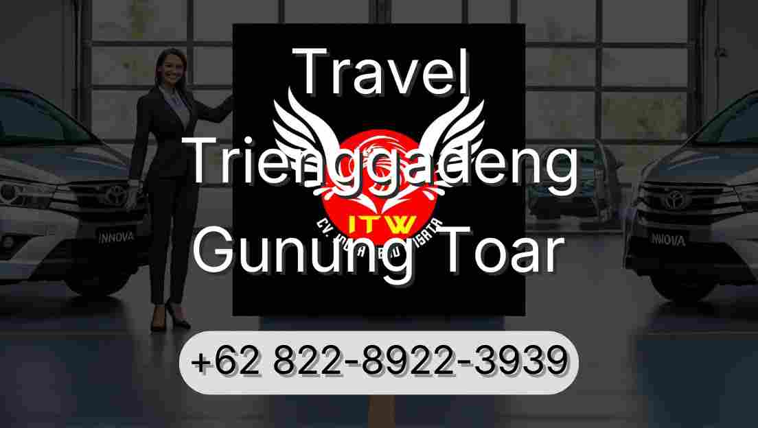 Travel Trienggadeng Gunung Toar