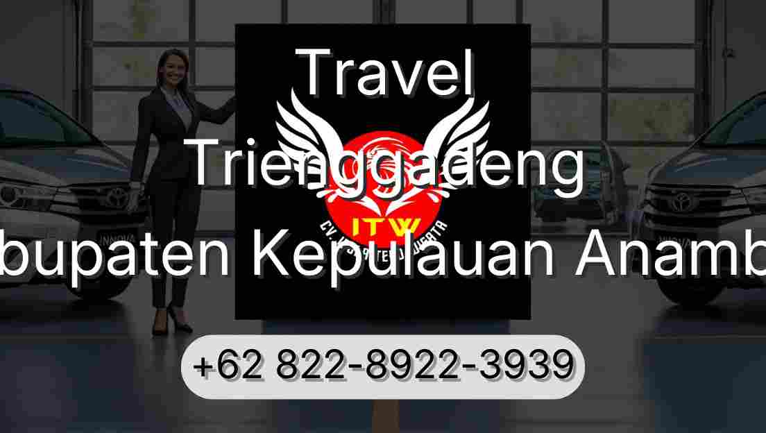 Travel Trienggadeng Kabupaten Kepulauan Anambas