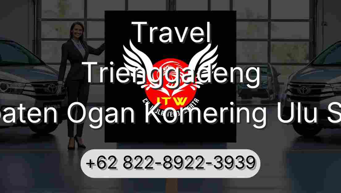 Travel Trienggadeng Kabupaten Ogan Komering Ulu Selatan