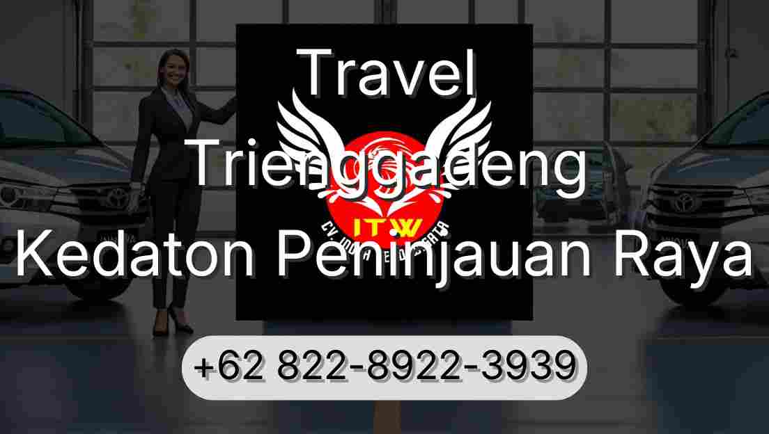 Travel Trienggadeng Kedaton Peninjauan Raya