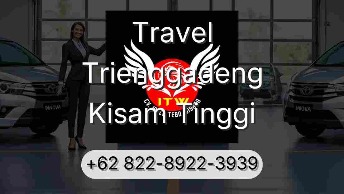 Travel Trienggadeng Kisam Tinggi