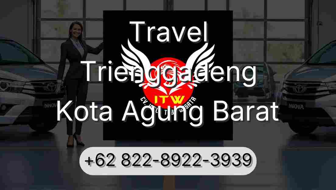 Travel Trienggadeng Kota Agung Barat