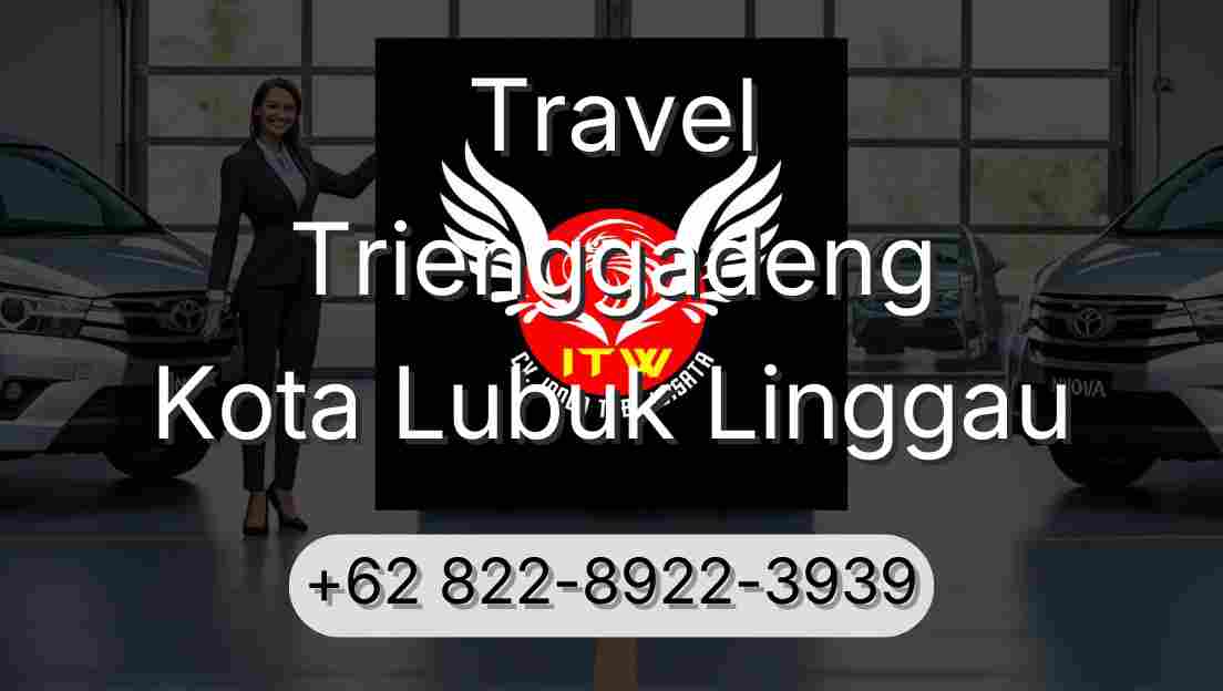 Travel Trienggadeng Kota Lubuk Linggau