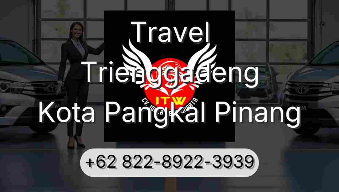 Travel Trienggadeng Kota Pangkal Pinang