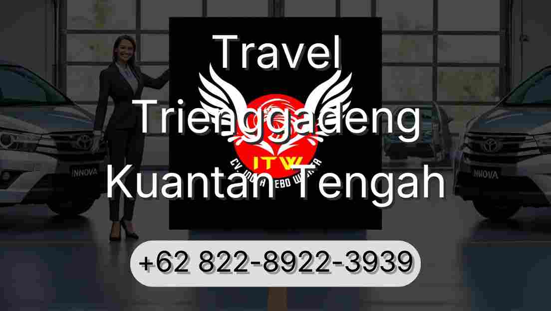 Travel Trienggadeng Kuantan Tengah