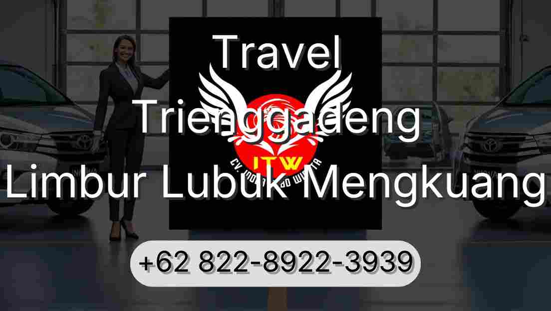 Travel Trienggadeng Limbur Lubuk Mengkuang