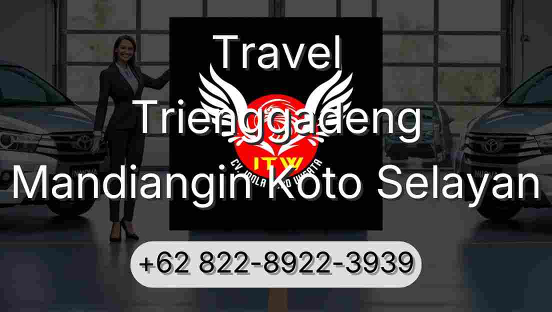 Travel Trienggadeng Mandiangin Koto Selayan