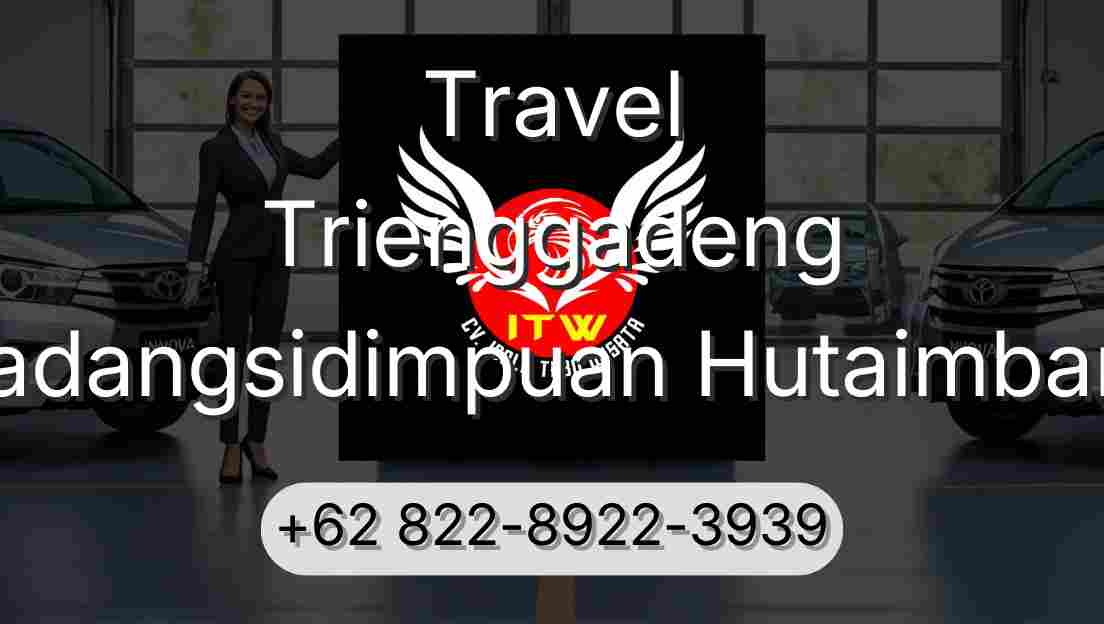Travel Trienggadeng Padangsidimpuan Hutaimbaru