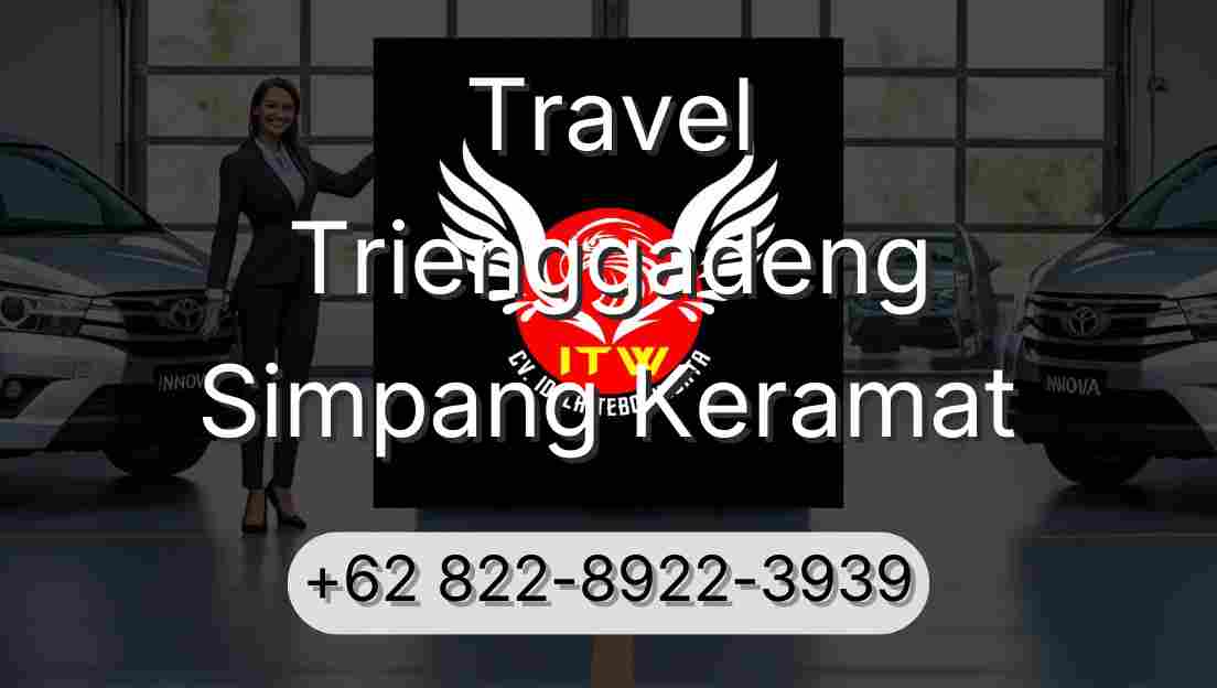Travel Trienggadeng Simpang Keramat