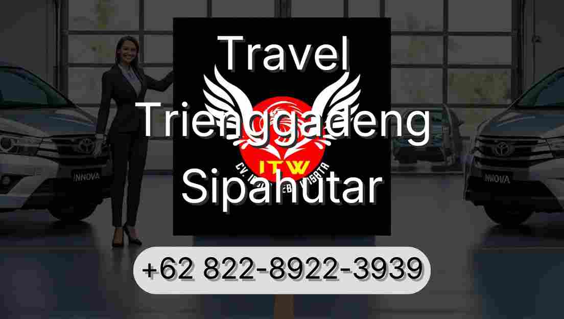 Travel Trienggadeng Sipahutar