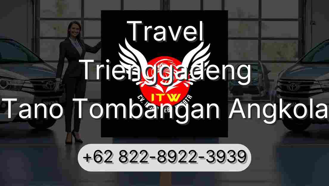 Travel Trienggadeng Tano Tombangan Angkola