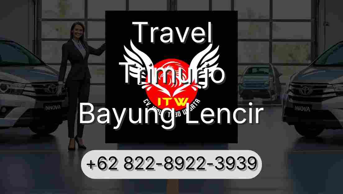Travel Trimurjo Bayung Lencir