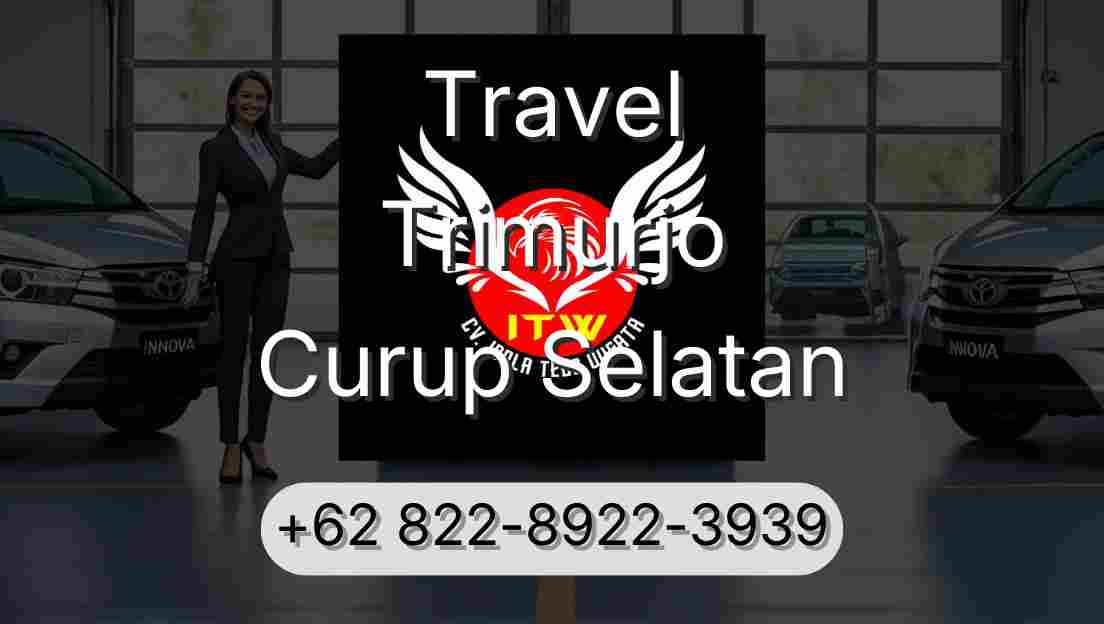 Travel Trimurjo Curup Selatan
