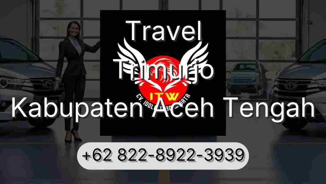Travel Trimurjo Kabupaten Aceh Tengah