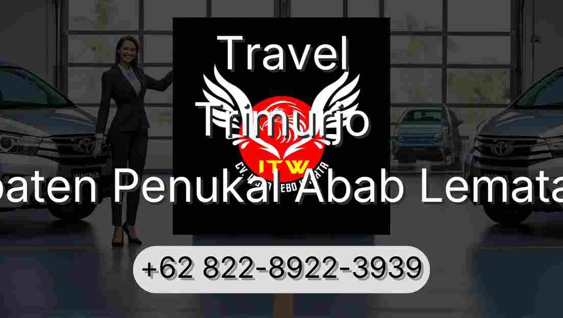Travel Trimurjo Kabupaten Penukal Abab Lematang Ilir