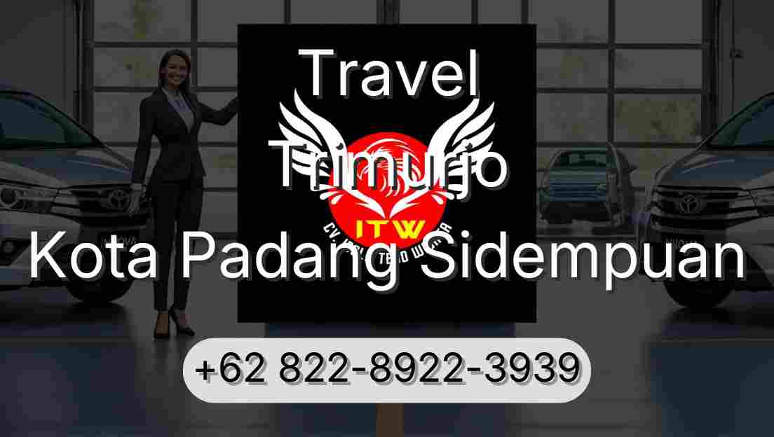 Travel Trimurjo Kota Padang Sidempuan