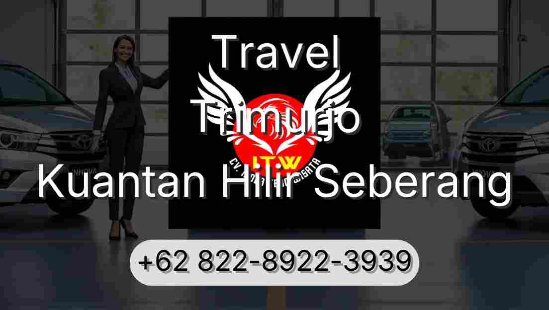 Travel Trimurjo Kuantan Hilir Seberang