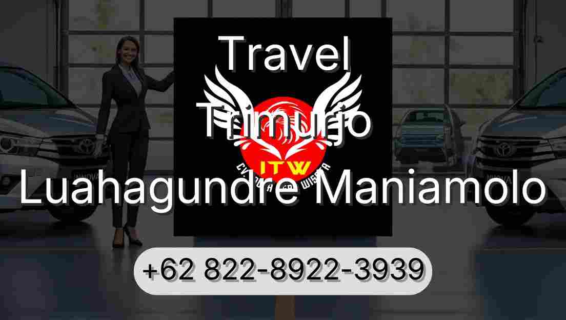 Travel Trimurjo Luahagundre Maniamolo