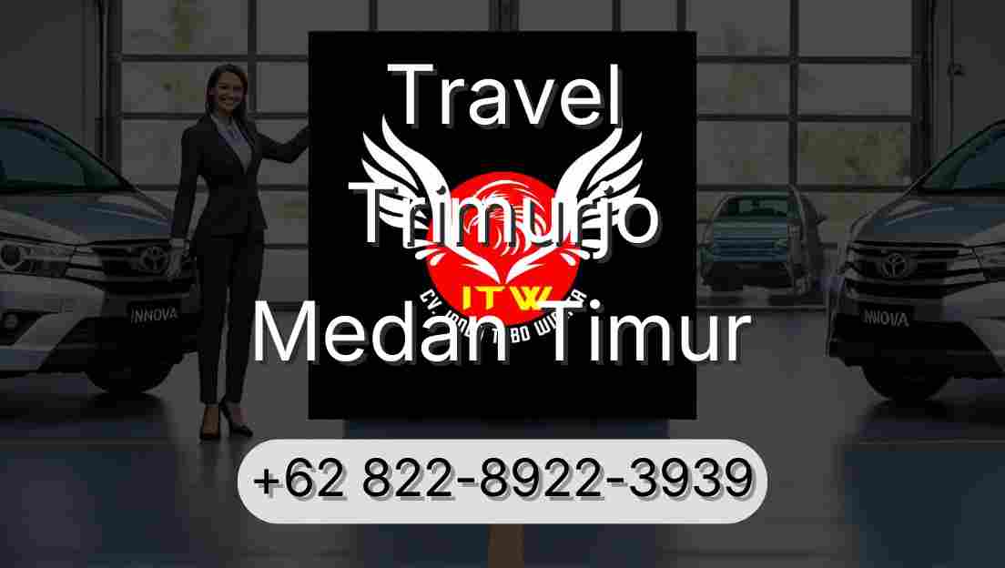 Travel Trimurjo Medan Timur