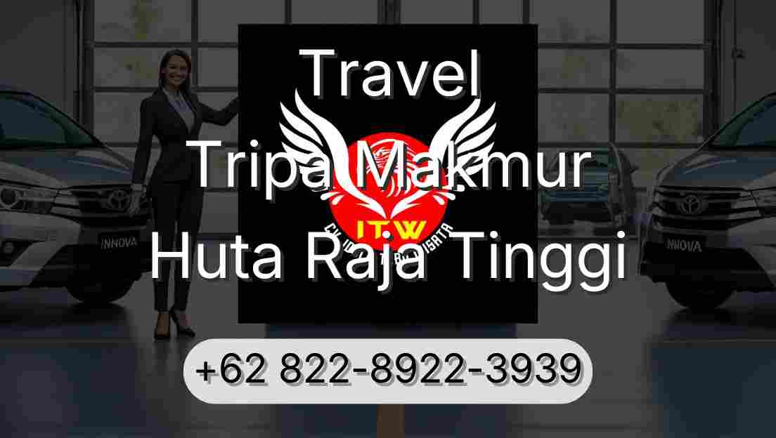 Travel Tripa Makmur Huta Raja Tinggi