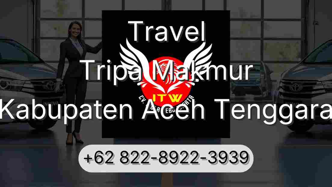 Travel Tripa Makmur Kabupaten Aceh Tenggara
