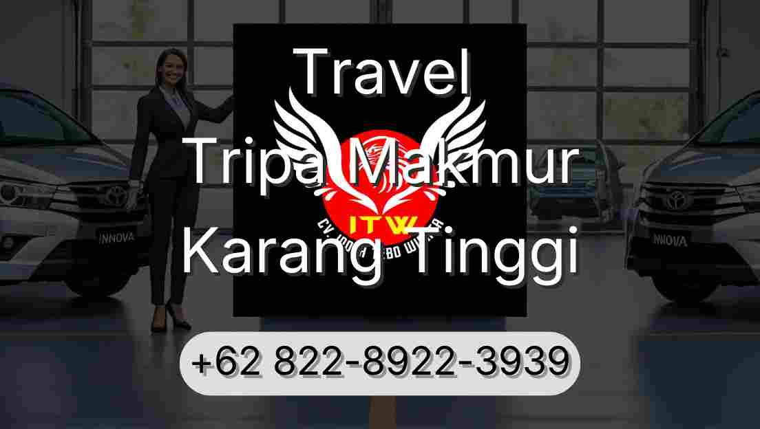Travel Tripa Makmur Karang Tinggi