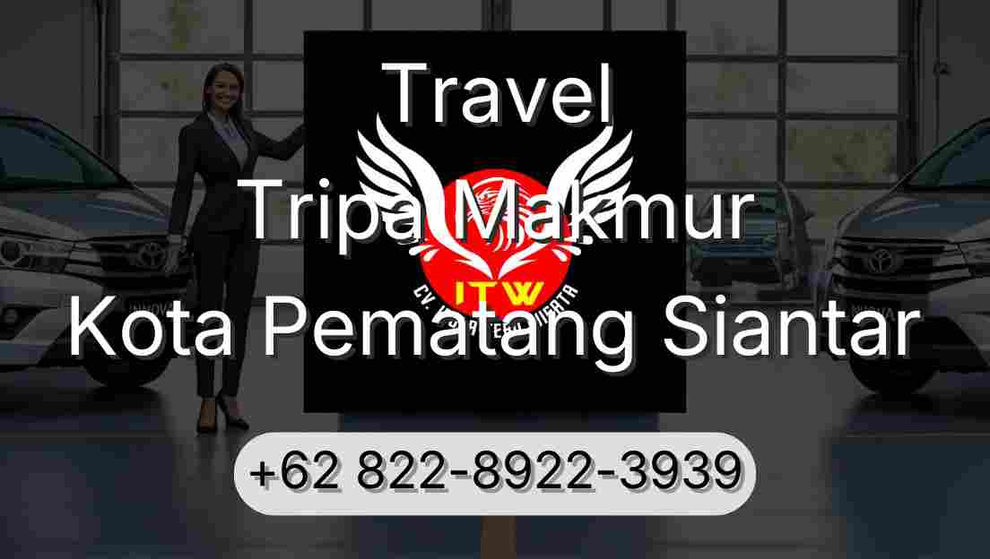 Travel Tripa Makmur Kota Pematang Siantar