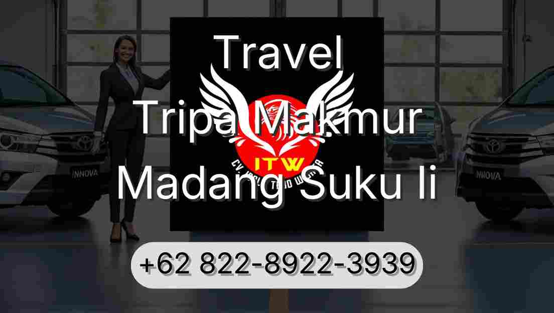 Travel Tripa Makmur Madang Suku Ii