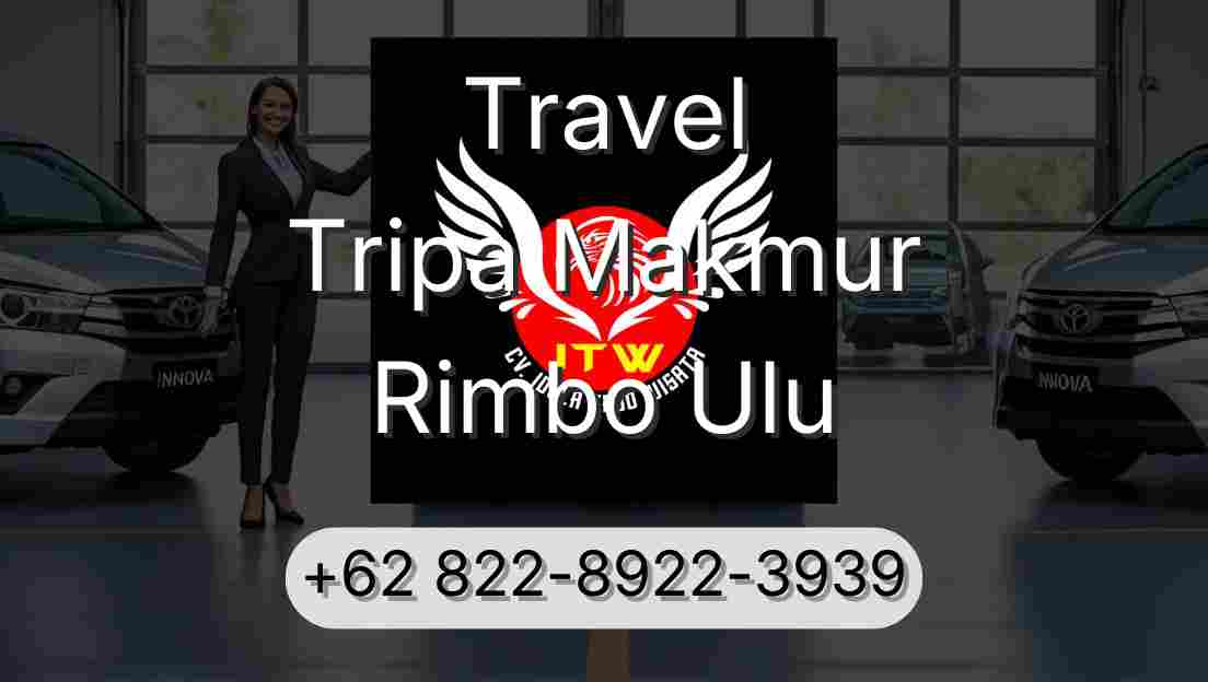 Travel Tripa Makmur Rimbo Ulu