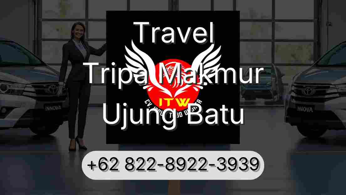 Travel Tripa Makmur Ujung Batu