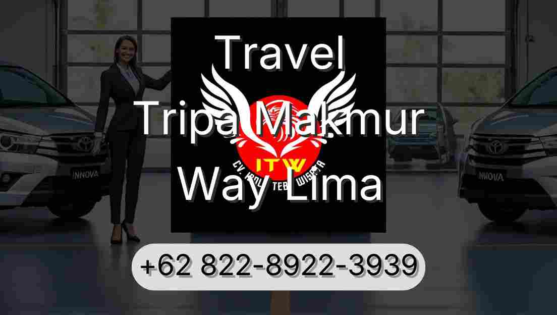 Travel Tripa Makmur Way Lima