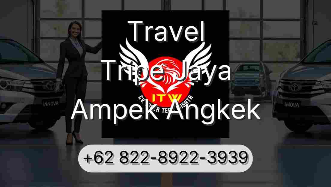 Travel Tripe Jaya Ampek Angkek